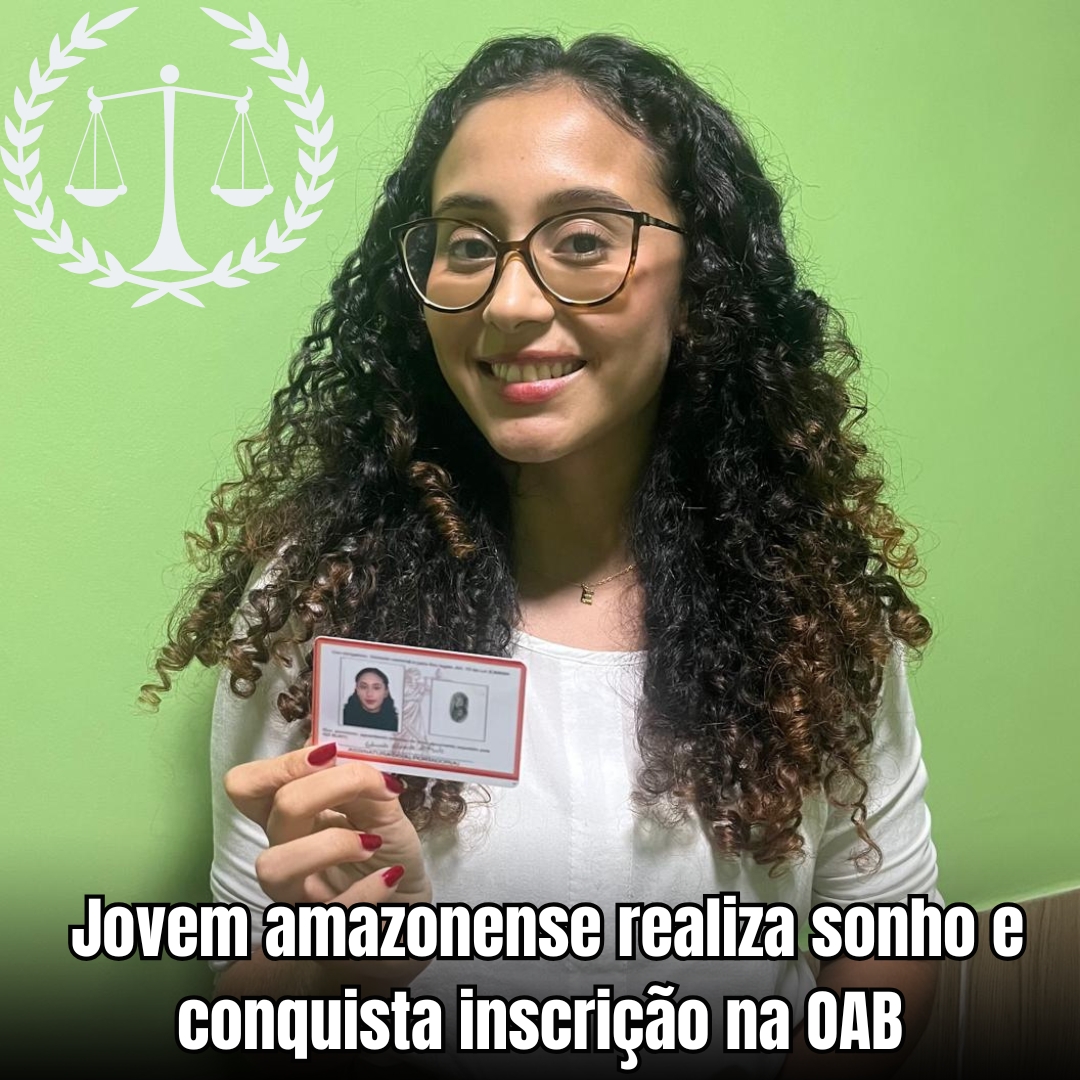 Jovem amazonense conquista sonho de se tornar advogada e é parabenizada por empresário renomado