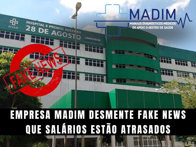 Madim desmente atraso salarial e critica divulgação de informações sem apuração prévia